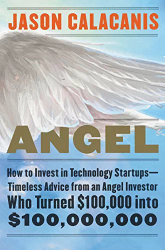 angel how to invest in technology startups