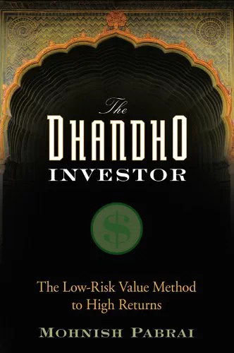 the dhandho investor the low risk valie method to high returns